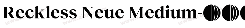 Reckless Neue Medium字体转换